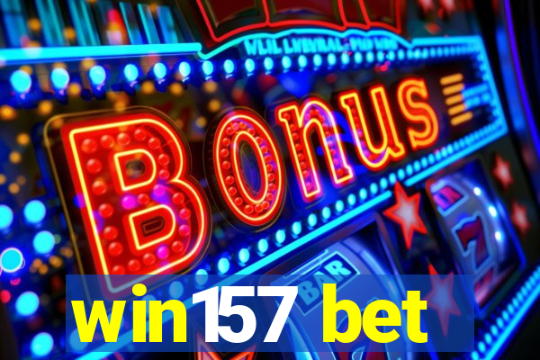 win157 bet